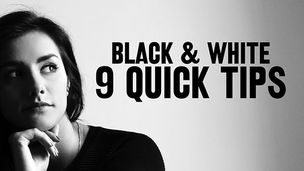 9 Tips on How to Take Better Black-and-White Photos (VIDEO) | Shutterbug