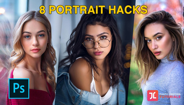 8 Photoshop Hacks for Stunning Portrait Photos (VIDEO) - Flipboard