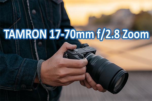 Just got the newly released Tamron 17-70 F2.8 : r/SonyAlpha